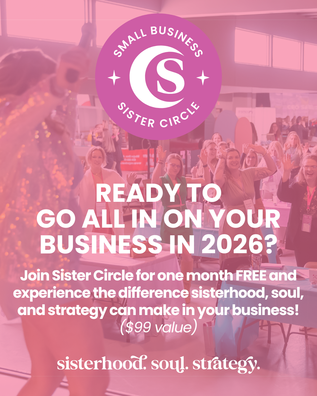 Small Business Sister Circle From Stephanie Ross  Join us inside of our community for 30 days to experience sisterhood, soul, and strategy to help you grow yourself and your business with intentionality in 2026! Normally $99.00 yours free!