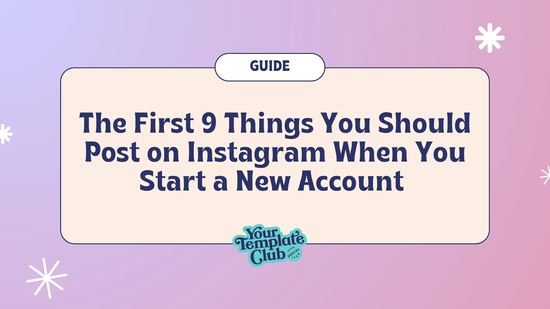 Guide: The First 9 Things You Should Post on Instagram When You Start a ...