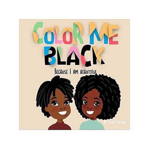 Color Me Black Because I am Beautiful. Black children books, black children books ages 8-12, books for black children. Paperback – April 26, 2022
by Shyle Woods (Author)