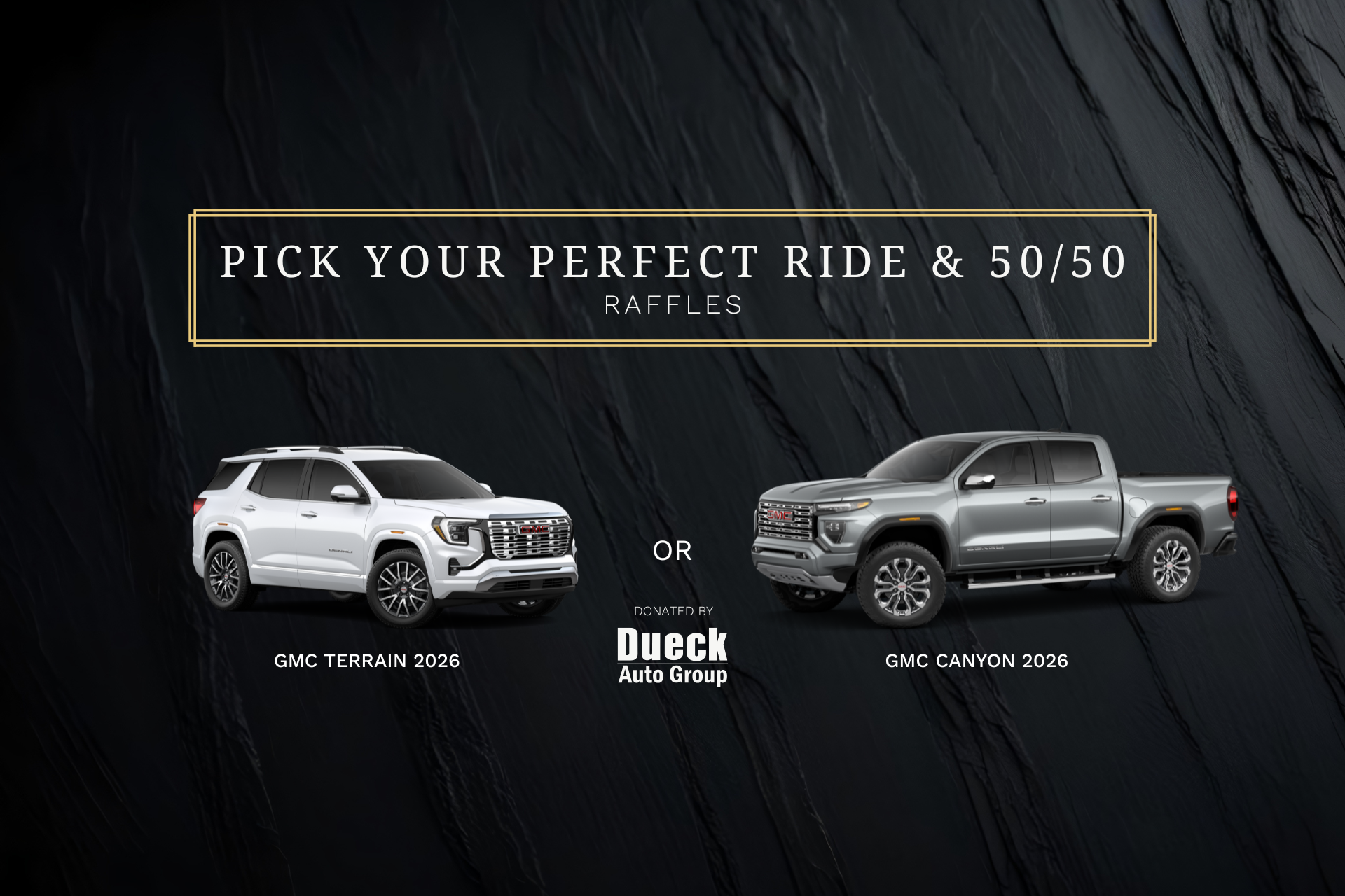 Enter to Win Big with the Pick Your Perfect Ride and 50/50 Raffles