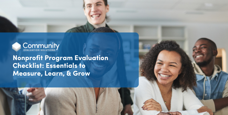 Nonprofit Program Evaluation Checklist: Essentials to Measure, Learn, and Grow