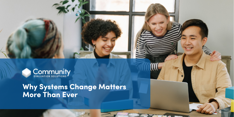 Why Systems Change Matters More Than Ever