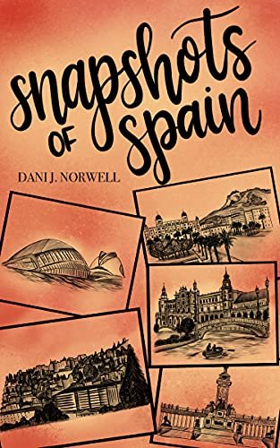 Snapshots of Spain by Dani J Norwell.jpeg