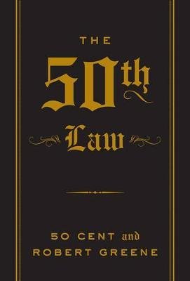 The 50th Law by 50 Cent and Robert Greene.jpeg