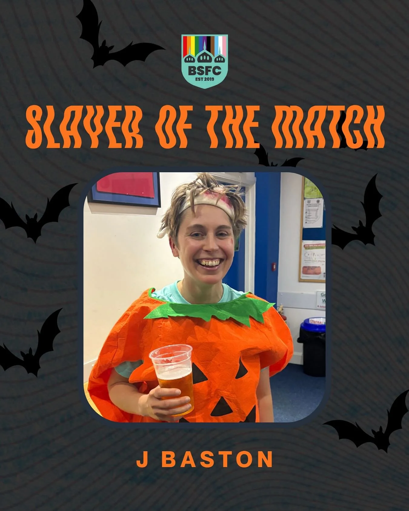 🎃 31/10/25 SLAYER OF THE MATCH 👻

Jo was voted by their teammates for being confident enough to try out different positions on the pitch, playing with a smile and killing it in the midfield. Well done - a pumpkin and a pint for you!