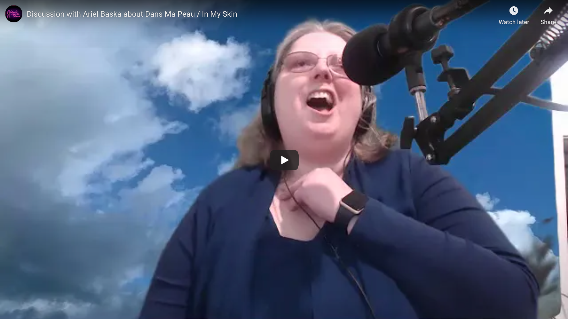 [Video] Discussion with Ariel Baska about Dans Ma Peau / In My Skin