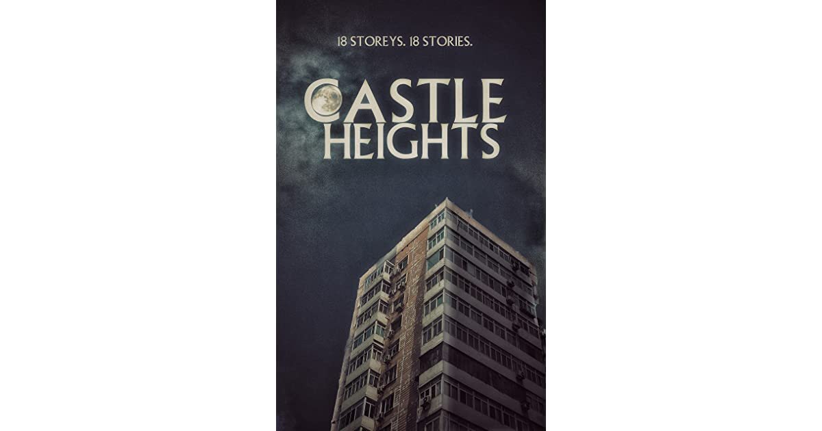 [Book Review] Castle Heights: 18 Storeys, 18 Stories