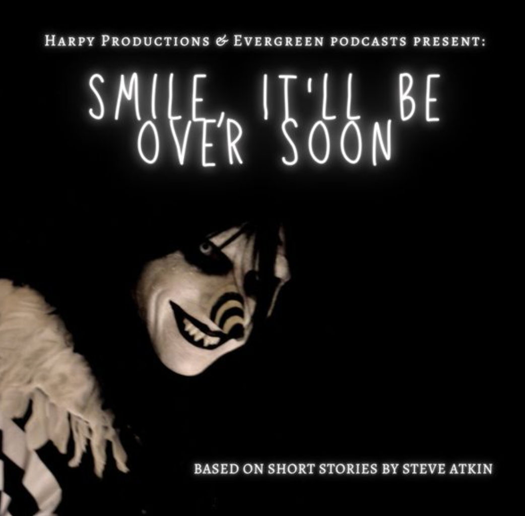 [Podcast Review] Smile, It’ll Be Over Soon
