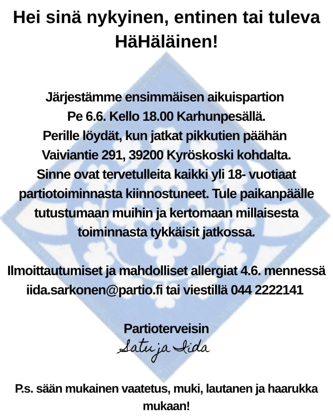 Aikuispartiota H&auml;H&auml;ss&auml;. Tervetuloa mukaan!