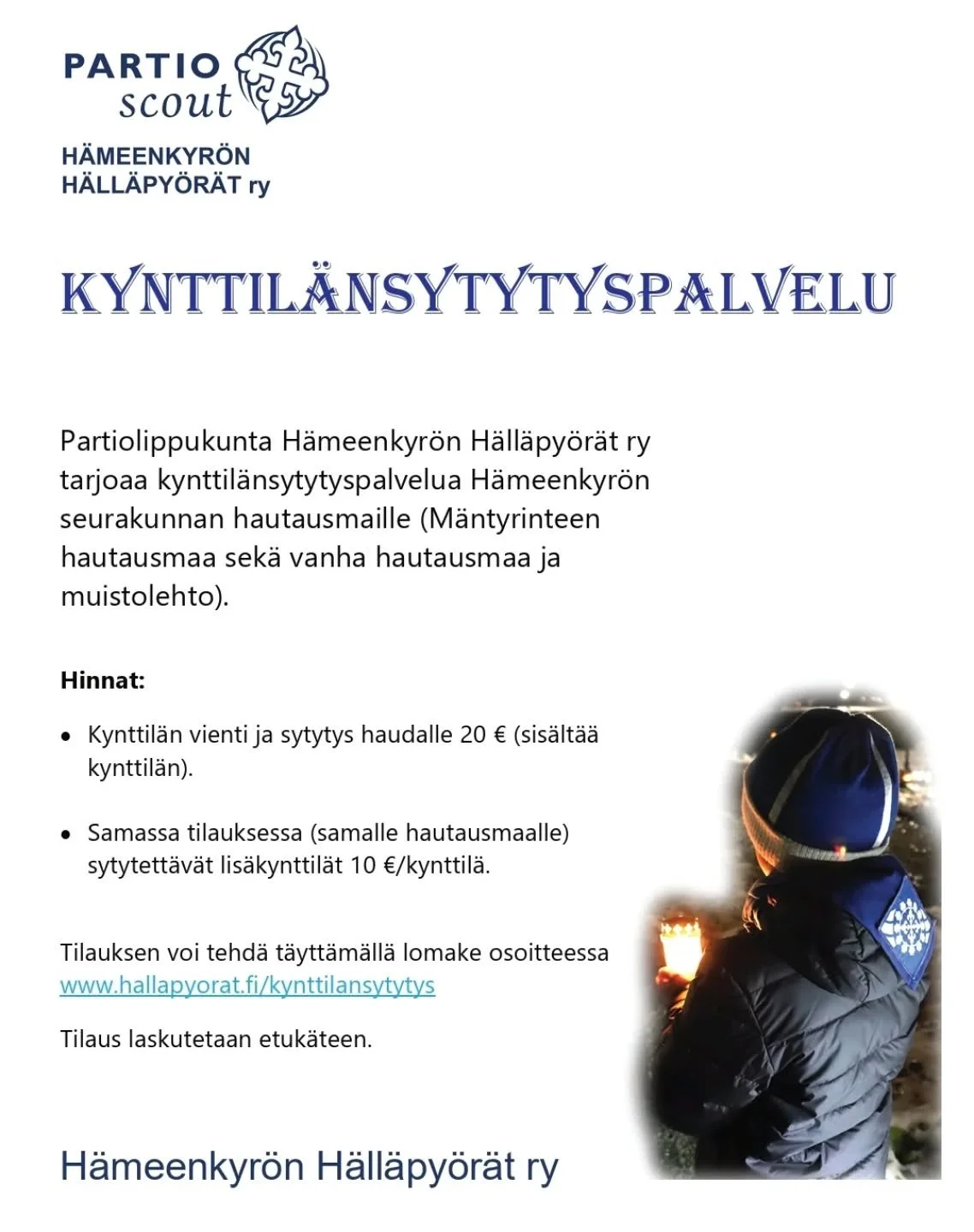 H&auml;ll&auml;py&ouml;r&auml;t tarjoaa kynttil&auml;nsytytyspalvelua🕯️✨