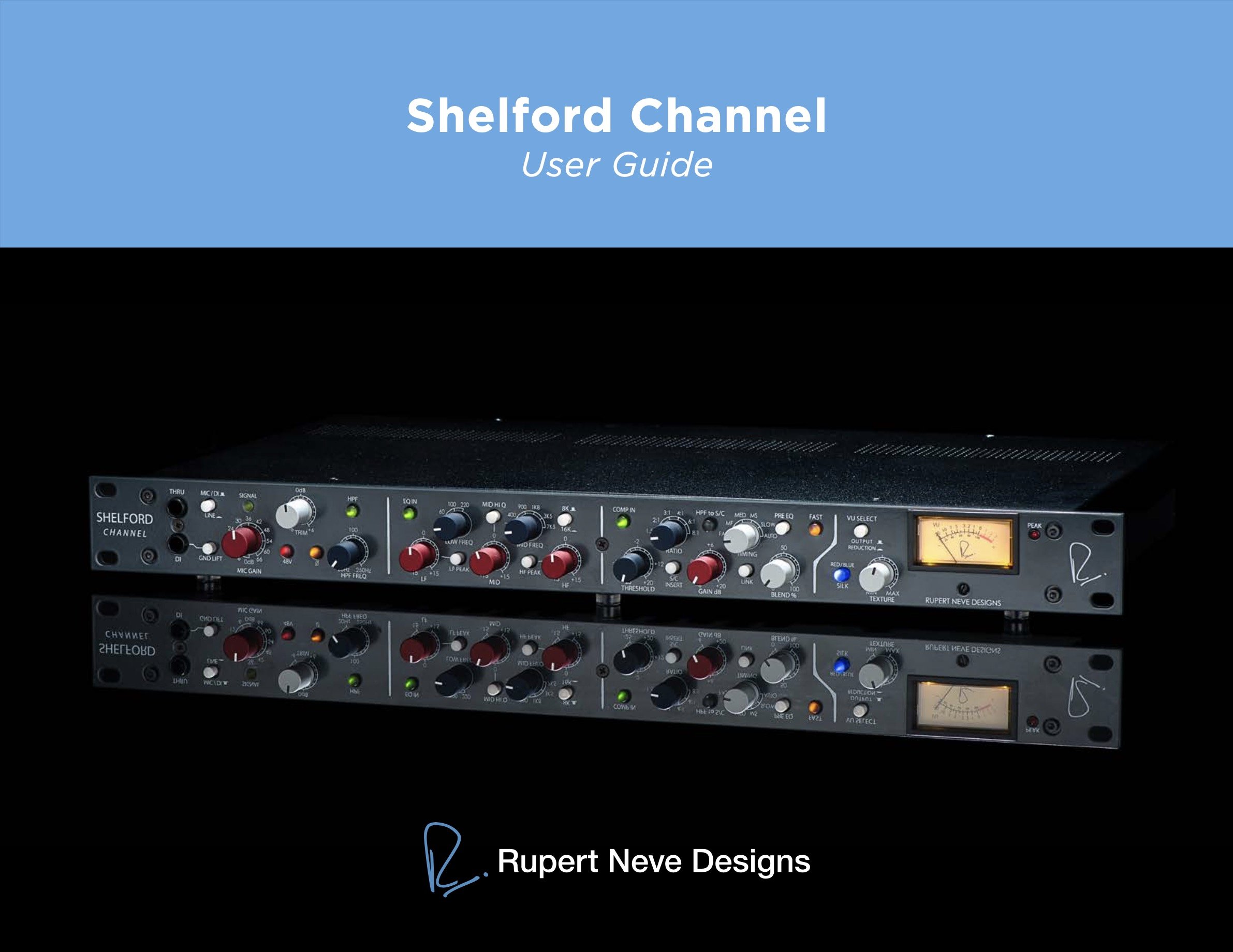 The Shelford Channel — Rupert Neve Designs The Shelford Channel — Rupert Neve Designs