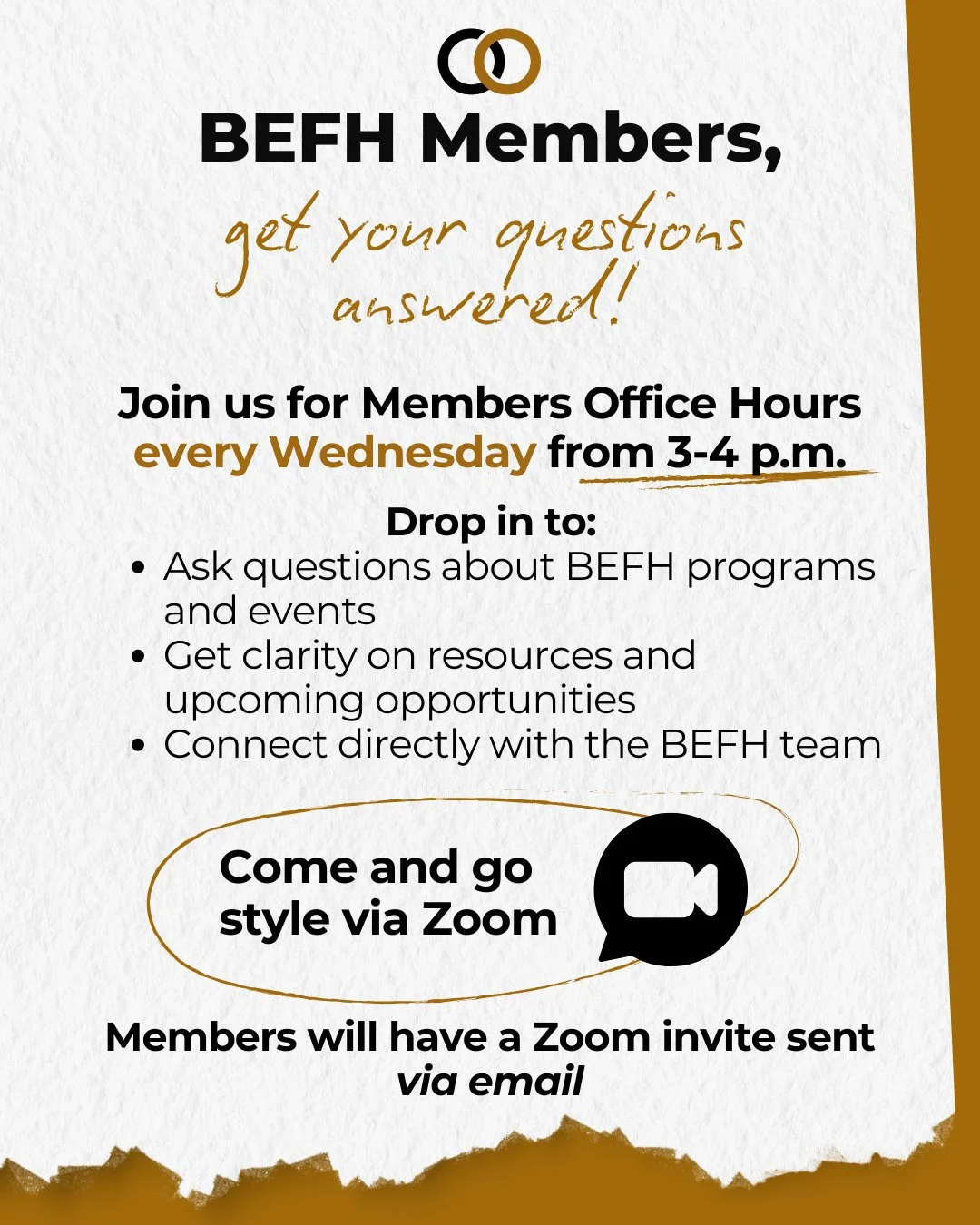 ✨ New! BEFH Weekly Member Office Hours ✨⁠
⁠
We&rsquo;re excited to introduce a dedicated time just for our members! Join us Wednesdays, 3&ndash;4 PM, to ask questions about programs, events, and all things BEFH.⁠
⁠
🔒Zoom link will be sent via email!