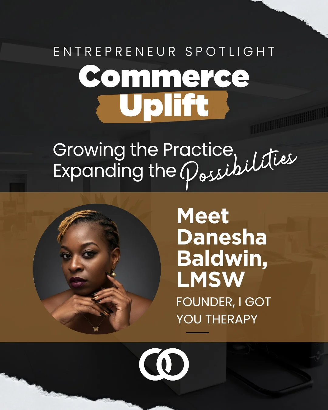 ✨ Building beyond the practice!⁠
⁠
Meet Danesha Baldwin, LMSW, founder of I Got You Therapy (IGYT) and a member of Commerce Uplift Cohort 3.⁠
⁠
Through the program, Danesha strengthened her business foundation and began mapping out what&rsquo;s next,
