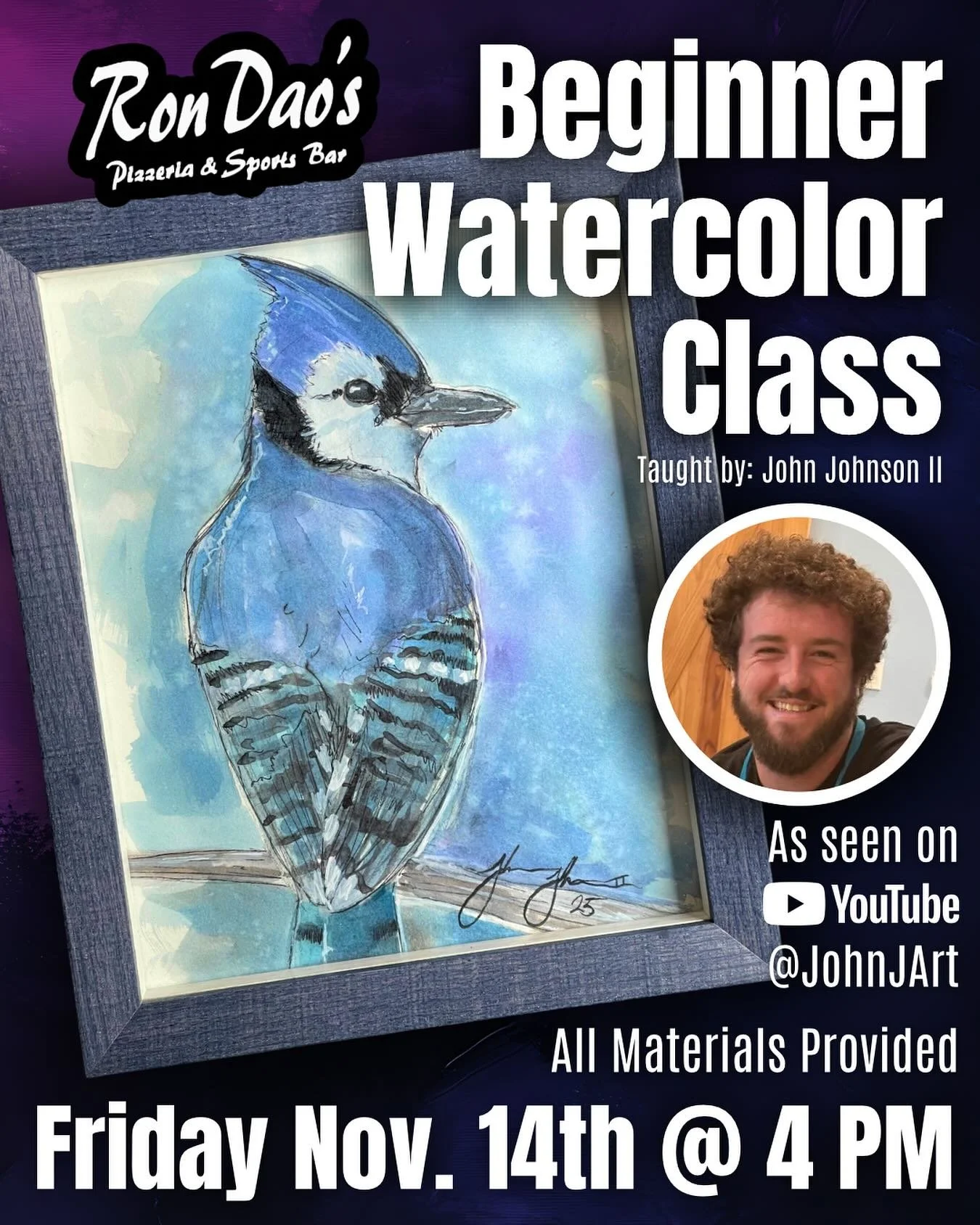 BIG NEWS!! 

I booked a public watercolor class at RonDao&rsquo;s Pizzeria on Friday 11/14!! Class starts at 4PM and will last about two hours. Come join me and learn how to paint this Blue Jay!! The class will be $30 per person!

I&rsquo;m still wor