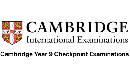 Cambridge Year 9 Checkpoint Examinations (Private students can register only for the October and November series)