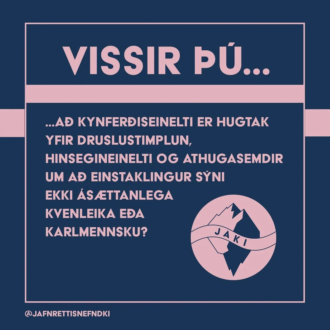 Vissir &thorn;&uacute; a&eth; kynfer&eth;iseinelti er hugtak yfir druslustimplun, hinsegineinelti og athugasemdir um a&eth; einstaklingur s&yacute;ni ekki &aacute;s&aelig;ttanlega kvenleika e&eth;a karlmennsku?

#jafnrettisnefnki #kennarasamband