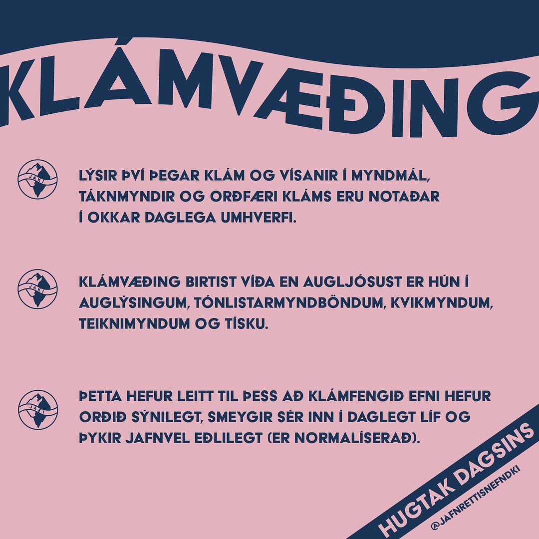 Hugtak dagsins er kl&aacute;mv&aelig;&eth;ing! Kl&aacute;mv&aelig;&eth;ing l&yacute;sir &thorn;v&iacute; &thorn;egar kl&aacute;m og v&iacute;sanir &iacute; myndm&aacute;l, t&aacute;knmyndir og or&eth;f&aelig;ri kl&aacute;ms eru nota&eth;ar &iacute; o