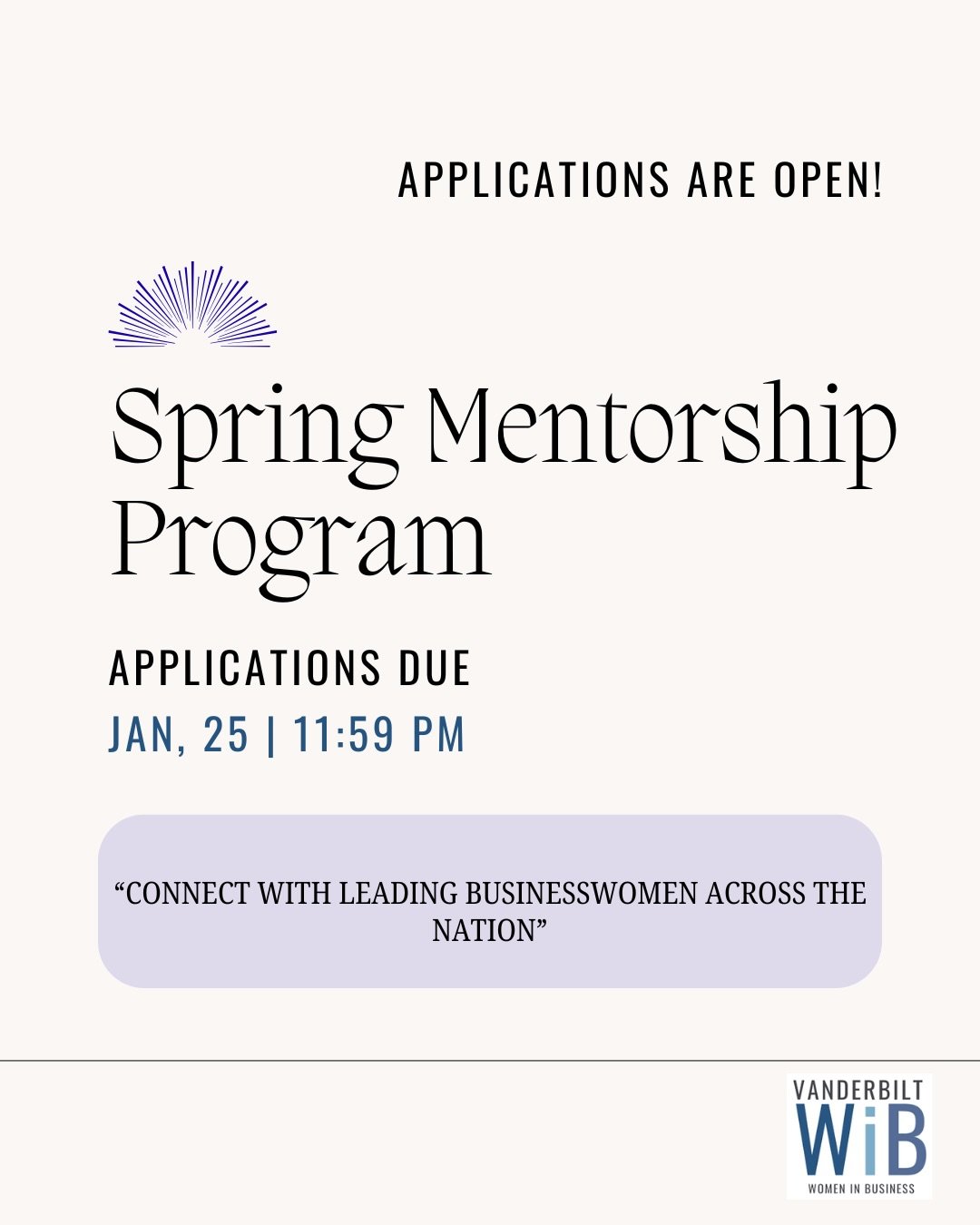 Applications are officially OPEN for our Spring Mentorship Program 🌷

Get matched with accomplished businesswomen nationwide, build meaningful one-on-one connections, and gain professional skills through curated workshops.

🗓 Applications due Jan 2