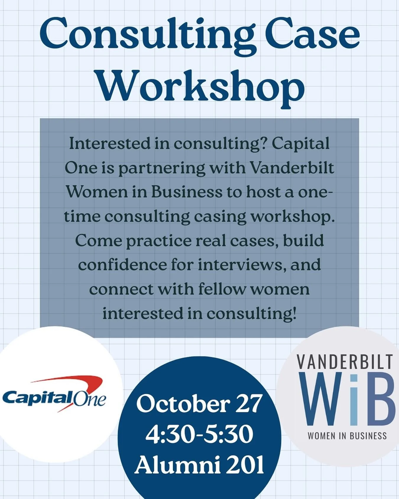 Please join us this Monday for an exciting opportunity for a consulting case workshop in partnership with Capital One! 💙 

🤝 Capital One
📅 Monday, October 27th
⏰ 4:30-5:30pm
📍Alumni 201

We are excited to see you all there! 🩵⭐️
