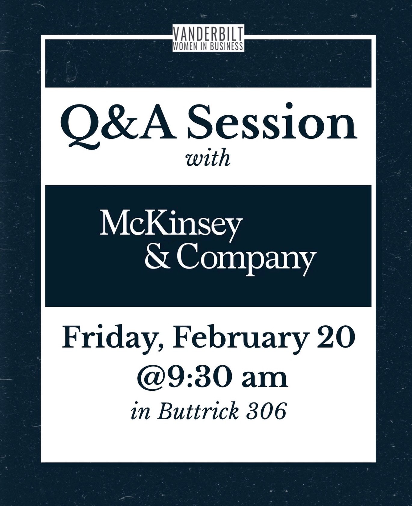 Curious about consulting?

Join Vanderbilt Women in Business for a Q&amp;A with McKinsey &amp; Company on Friday, January 20 at 9:30 am. Learn about the path to consulting, what the day to day really looks like, and how to prepare for the recruitment