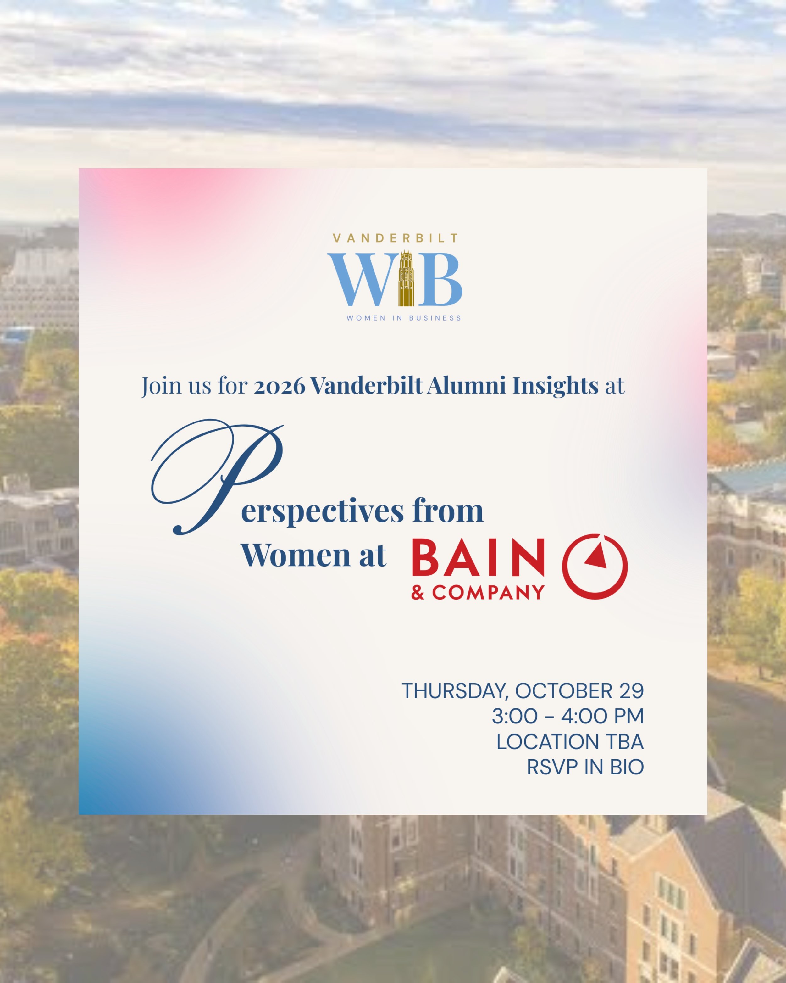 Join us this Thursday for 2026 Vanderbilt Alumni Insights: Perspectives from Women at Bain &amp; Co. and get the inside scoop on life at Bain, navigating management consulting, and turning your Vandy experience into a career!

📅 Thursday, October 29