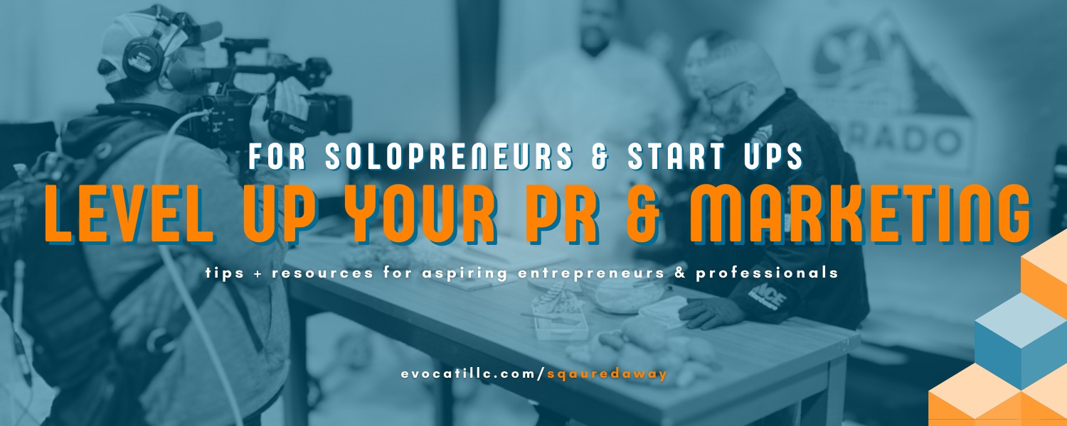 Level Up Your PR &amp; Marketing as a Solopreneur or Start-Up