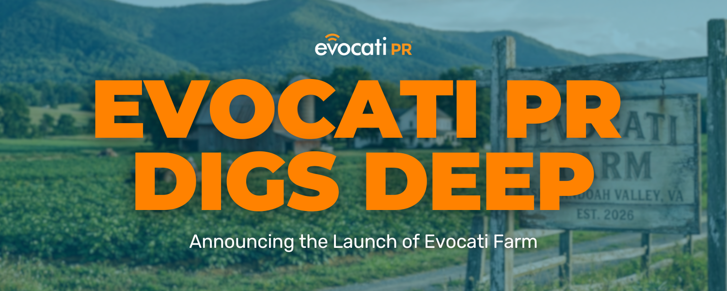 Evocati PR Digs Deep: Announcing the Launch of the Evocati Farm