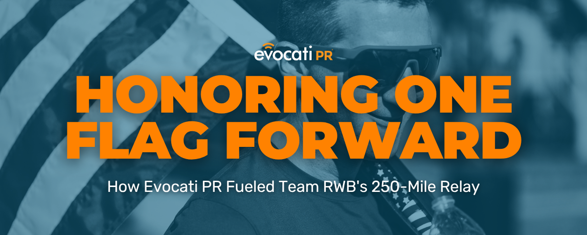 Honoring One Flag Forward: How Evocati PR Fueled Team RWB's 250-Mile Relay