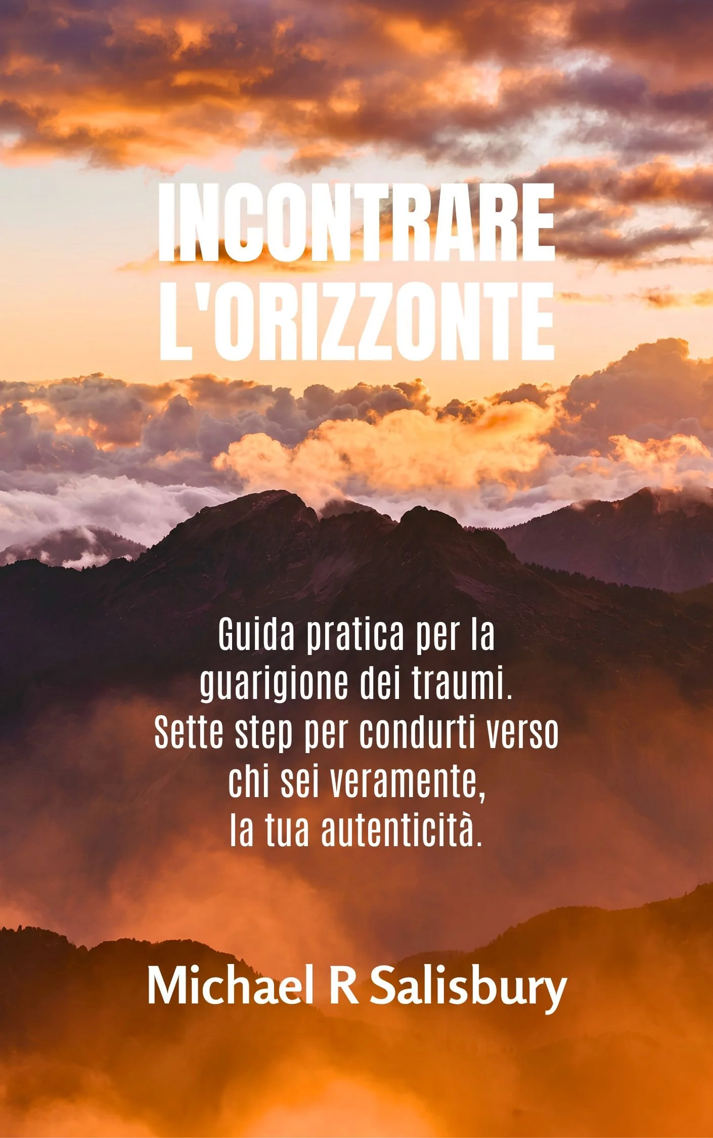 INCONTRARE L'ORIZZONTE di Michael Salisbury - VERSIONE ITALIANA/INGLESE