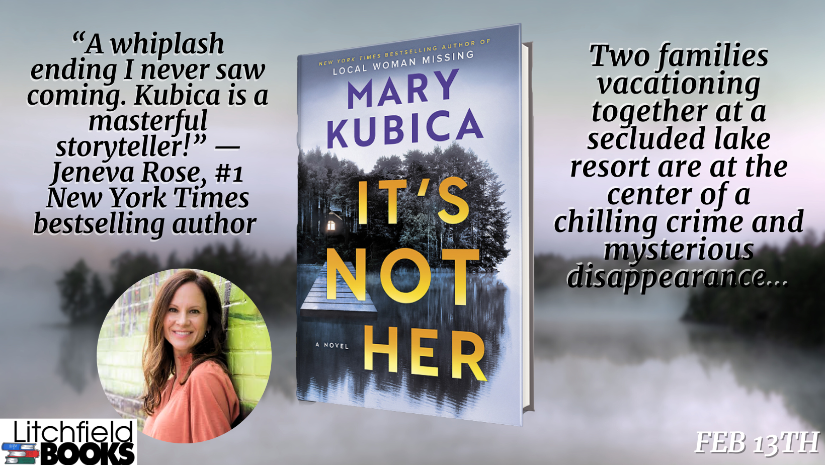 NY Times Bestselling Author Mary Kubica, “It’s Not Her”