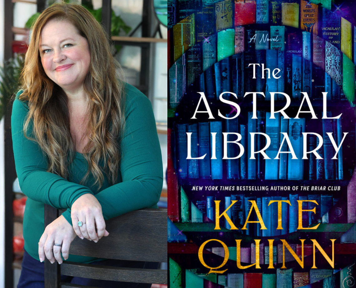 NY Times Bestselling Author Kate Quinn, “The Astral Library”
