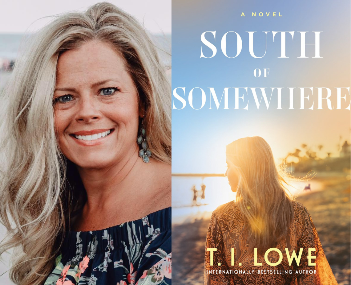 Bestselling Author T.I. Lowe, “South of Somewhere”
