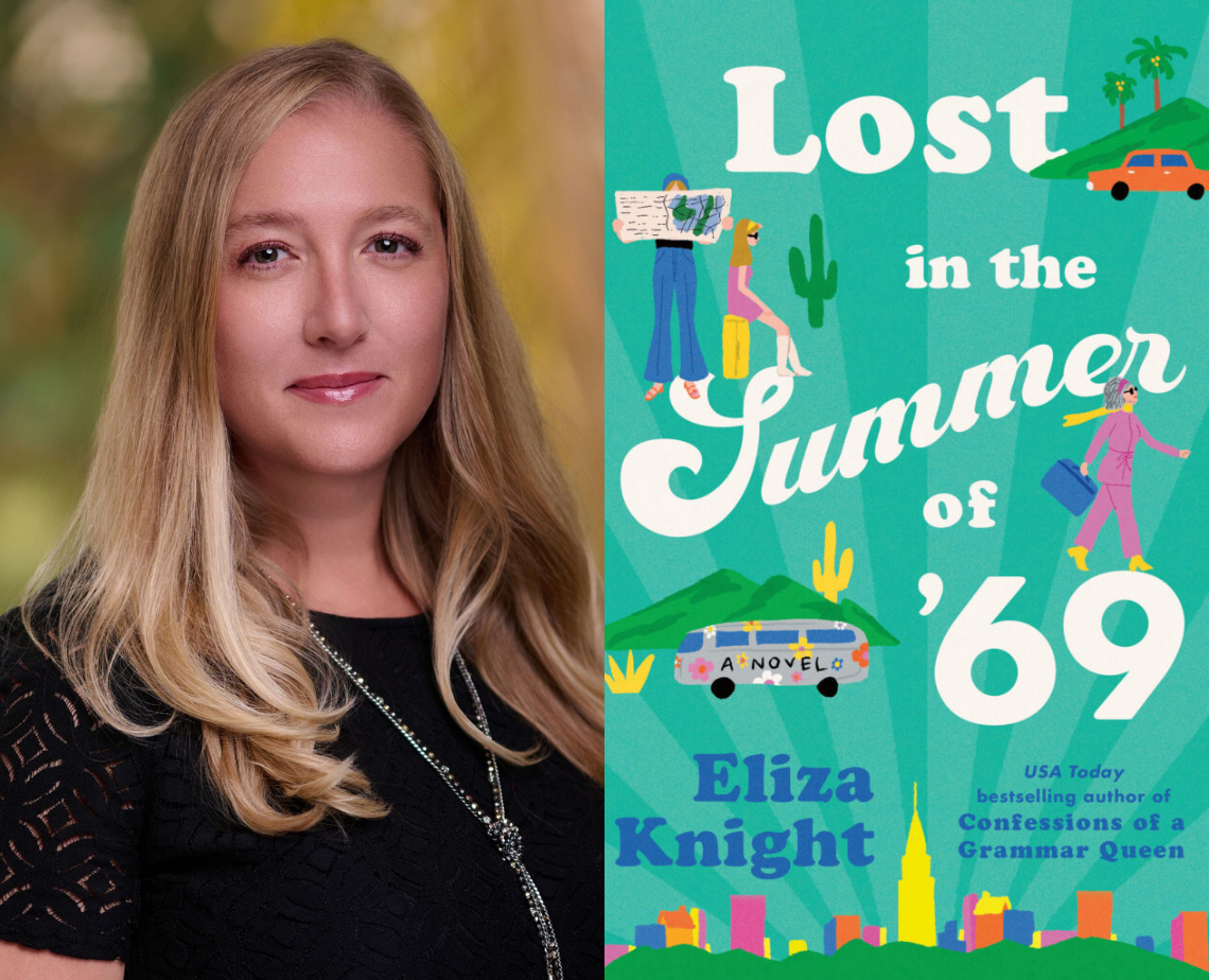 Bestselling Author Eliza Knight “Lost in the Summer of ‘69”