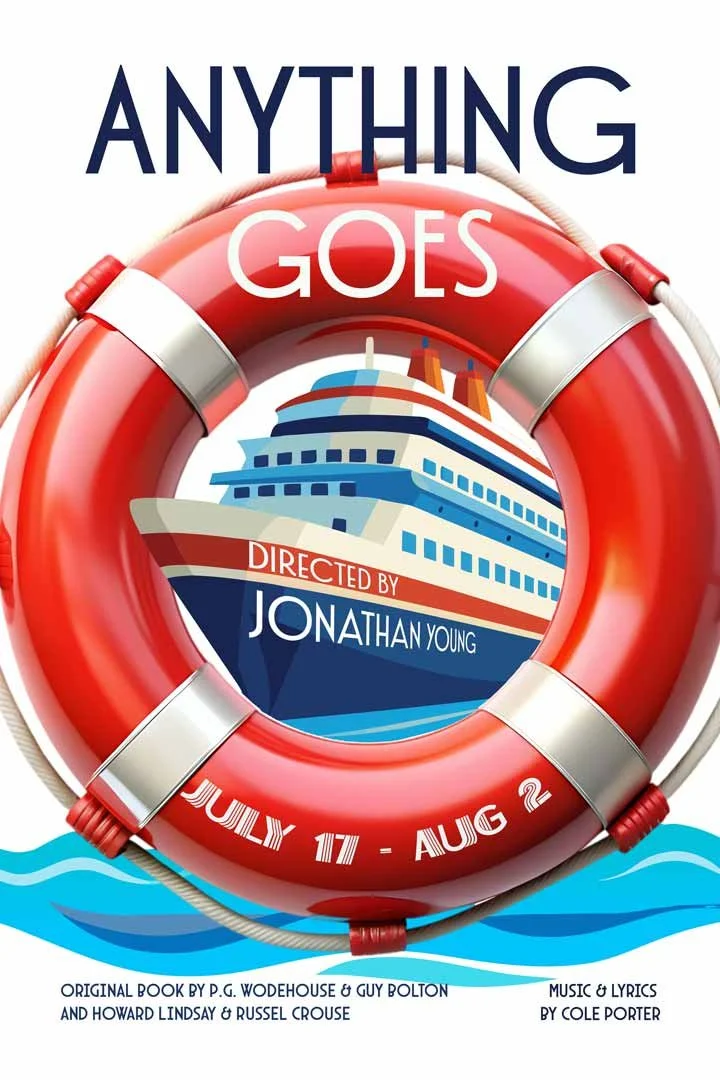 Poster for the play "Anything Goes," directed by Jonathan Young, showing a life preserver ring with a cruise ship inside, date from July 17 to August 2, with additional information about the book and music credits.