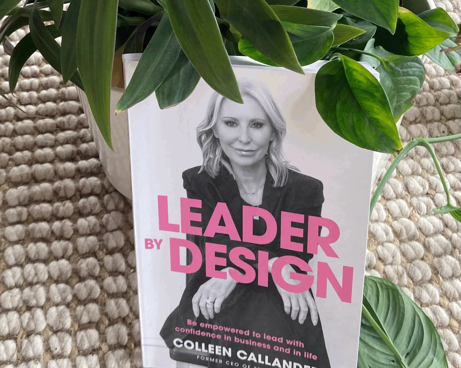 LEADER BY DESIGN - BY COLLEEN CALLANDER