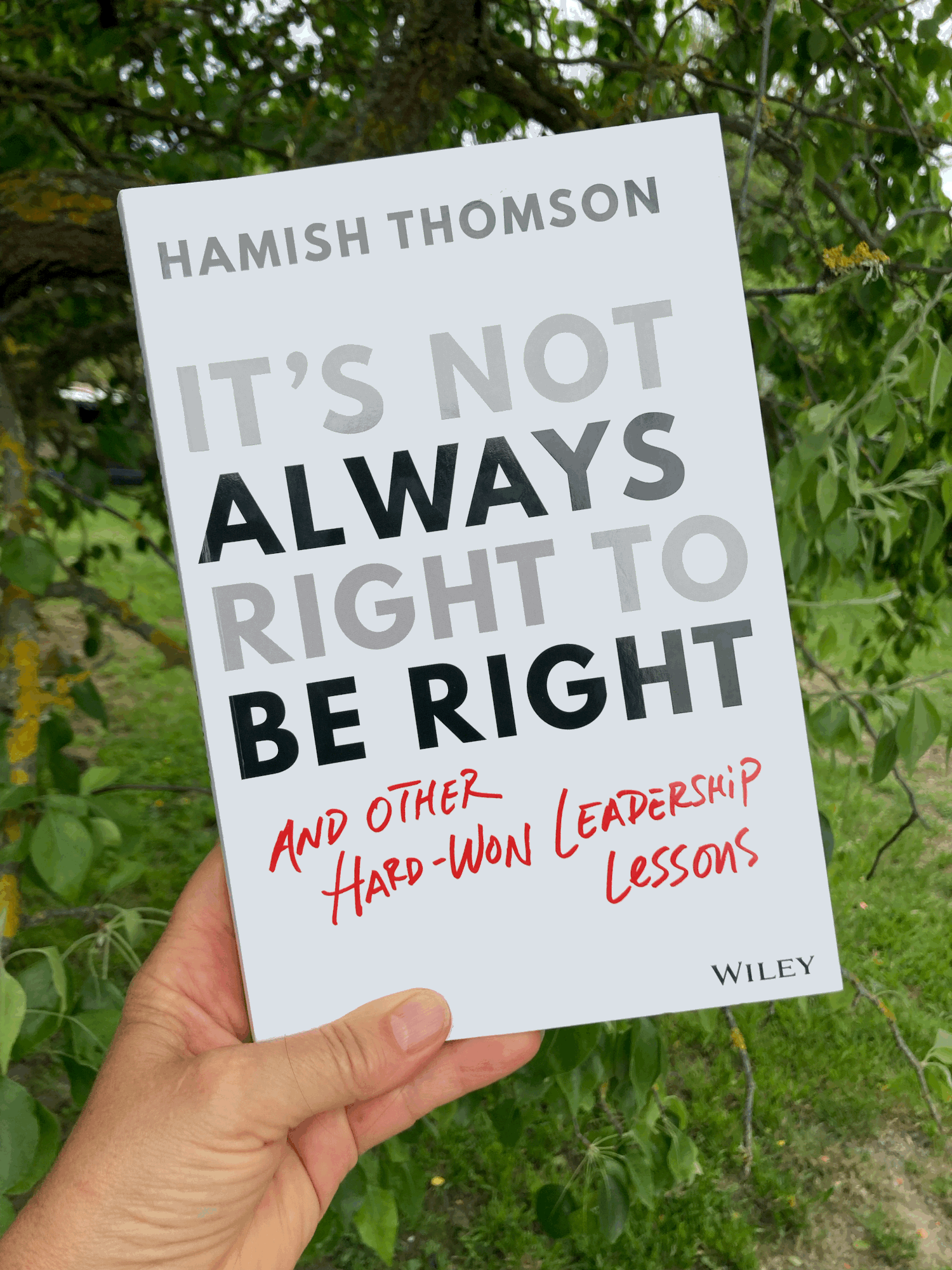 IT’s not always right to be right - by hamish thomson