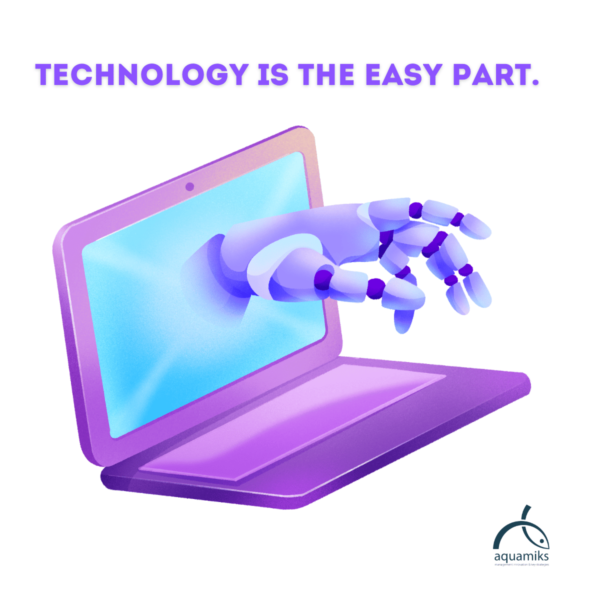 Technology Is Rarely the Hard Part