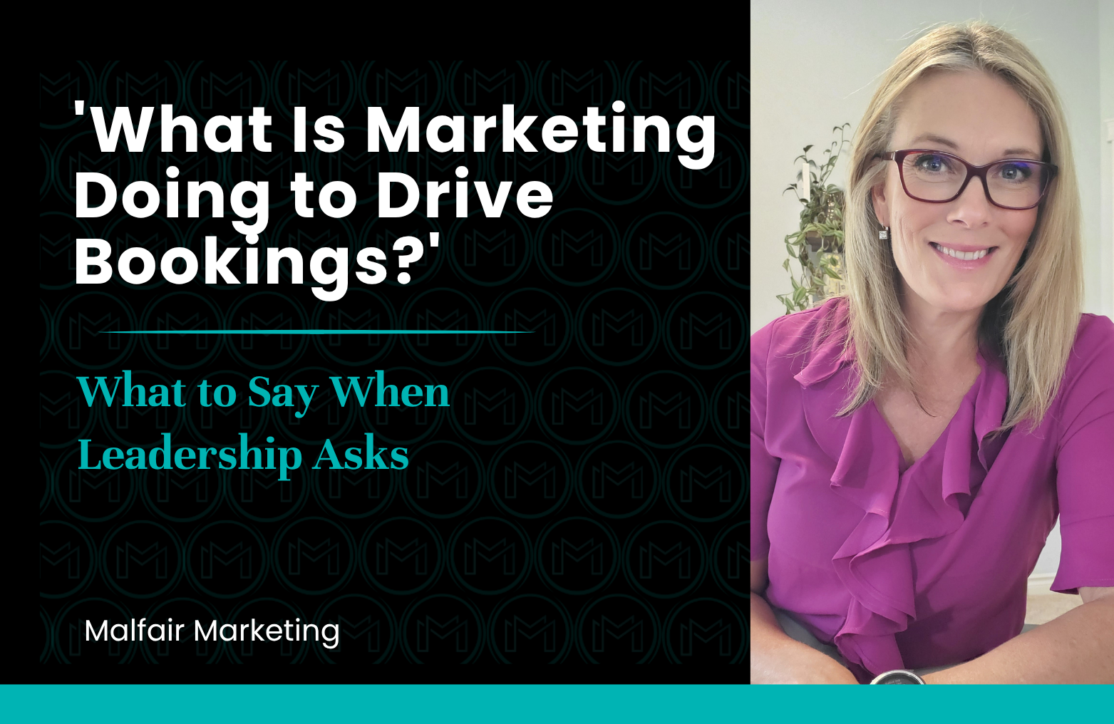 “What is Marketing Doing to Drive Bookings?” - How to Answer when Leadership Asks.