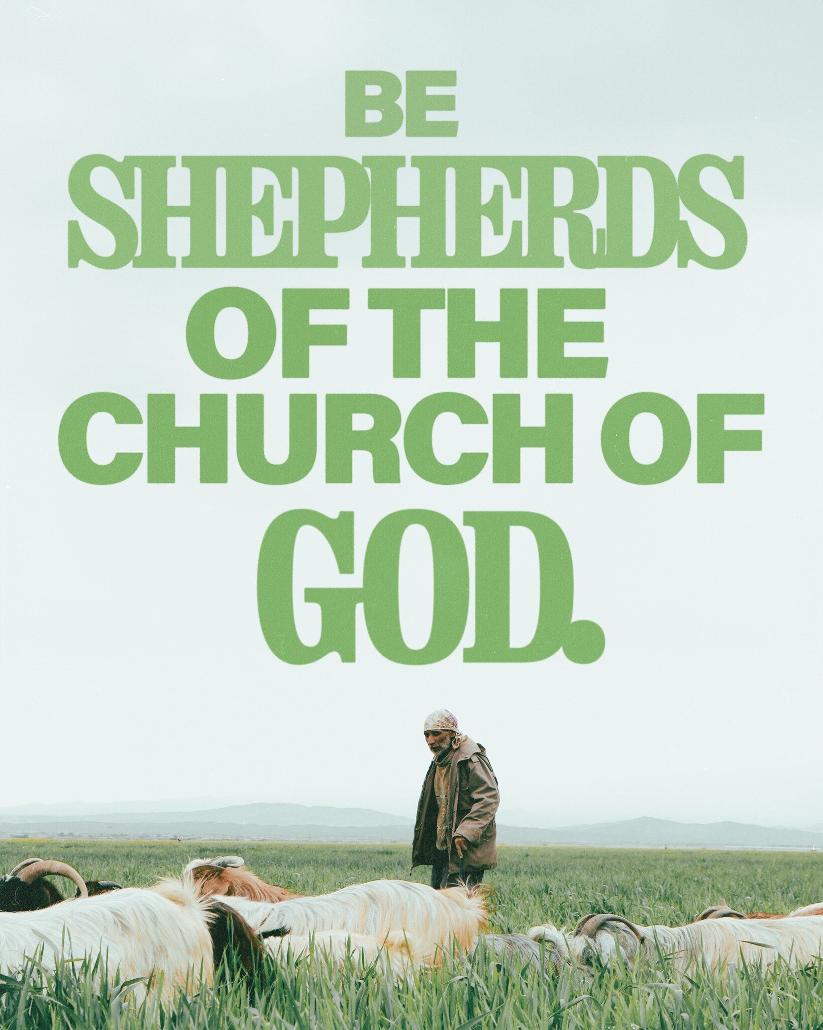 It is a simple but important call:
&quot;Keep watch over yourselves and all the flock of which the Holy Spirit has made you overseers. Be shepherds of the church of God, which he bought with his own blood.&quot; | ACTS 20:28