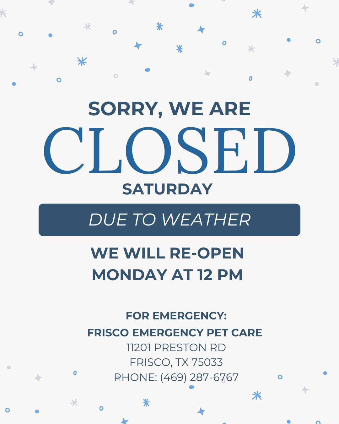 With incoming inclement weather, our clinic will be closed from Saturday through Monday until 12:00 PM to keep our team, clients, and patients safe. We appreciate your understanding and hope everyone stays safe! 🐾❄️