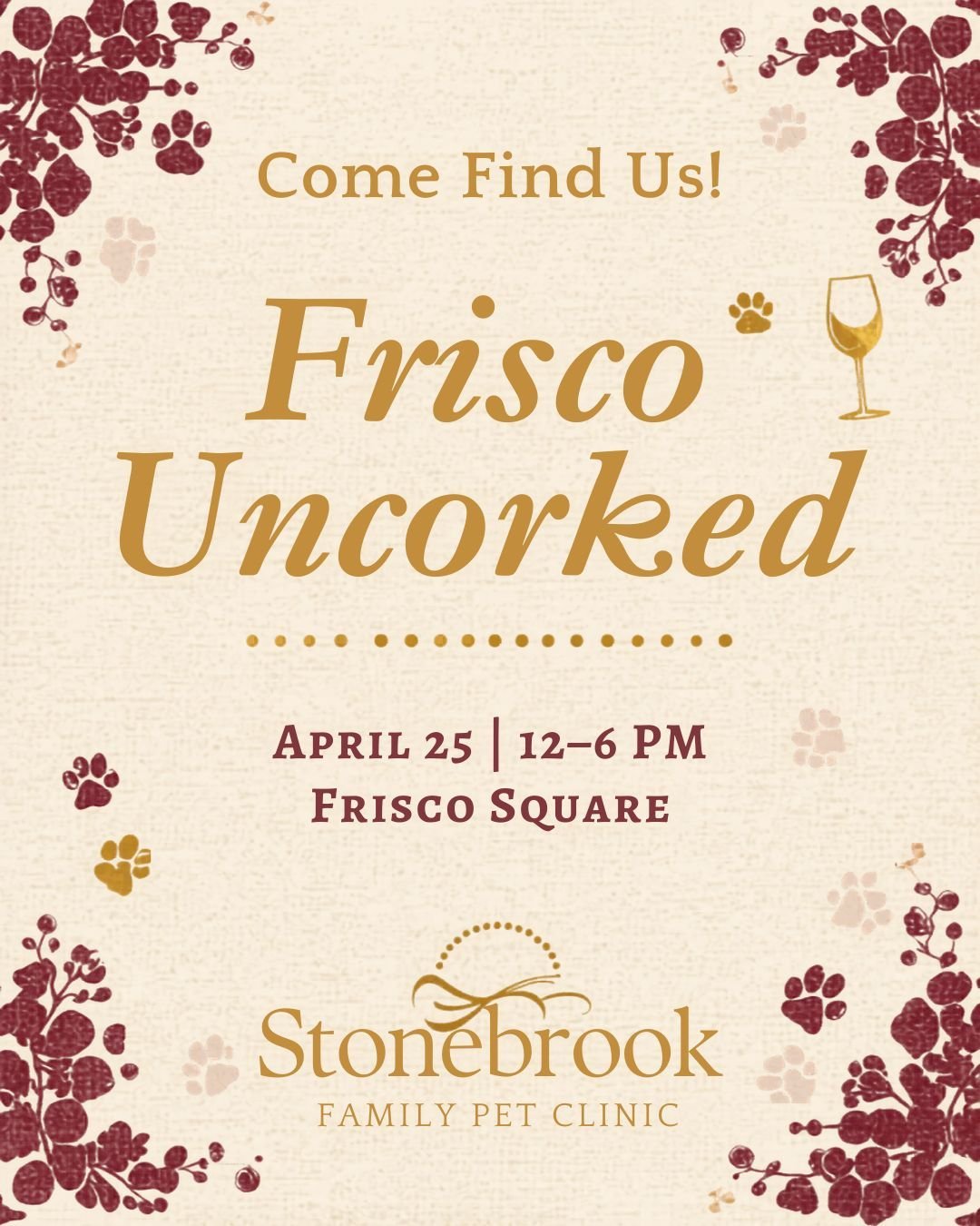 Sip, stroll, and say hi to your favorite pet clinic! 🍷🐾
We're so excited to be a vendor at Frisco Uncorked this year! 

Come visit us at Frisco Square on April 25th from 12&ndash;6 PM for a fantastic afternoon of wine, community, and of course &mda
