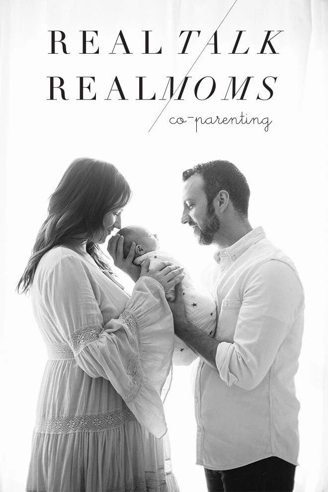 REAL TALK WITH REAL MOMS / ON CO-PARENTING
