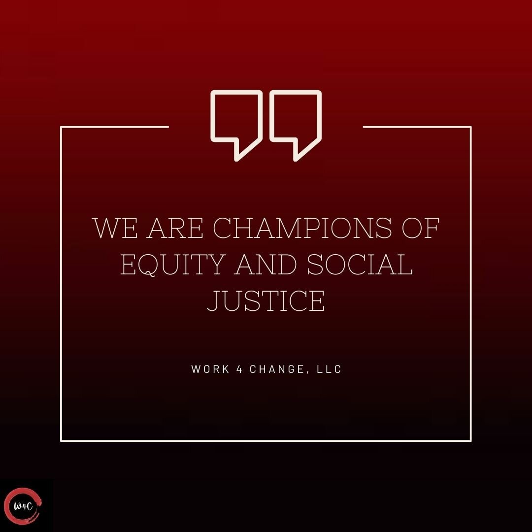 We are champions of equity and social justice.