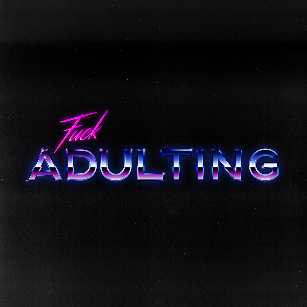 FUCKADULTING.png