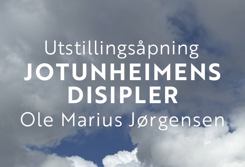 Opening: Jotunheimens disipler