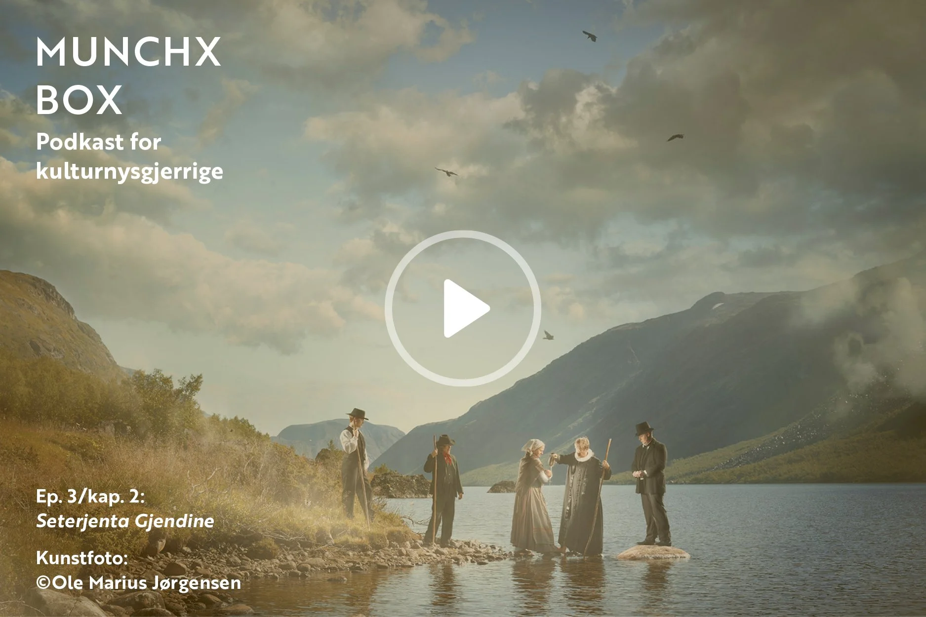Episode 3/kap. 2 «Seterjenta Gjendine» om kunstfotoserien «Jotunheimens disipler». 
En samtale mellom kunstner Ole Marius Jørgensen og gallerist Christine Munch