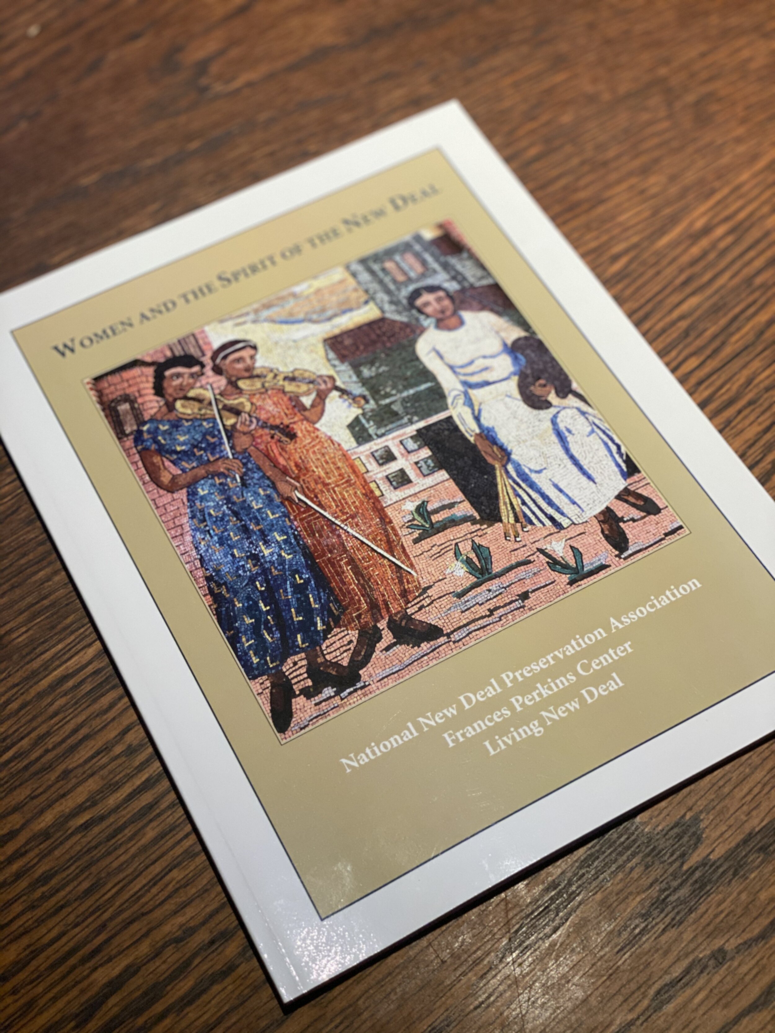 Women and the Spirit of the New Deal Written by the National New Deal Preservation Association, Frances Perkins Center, and Living New Deal.