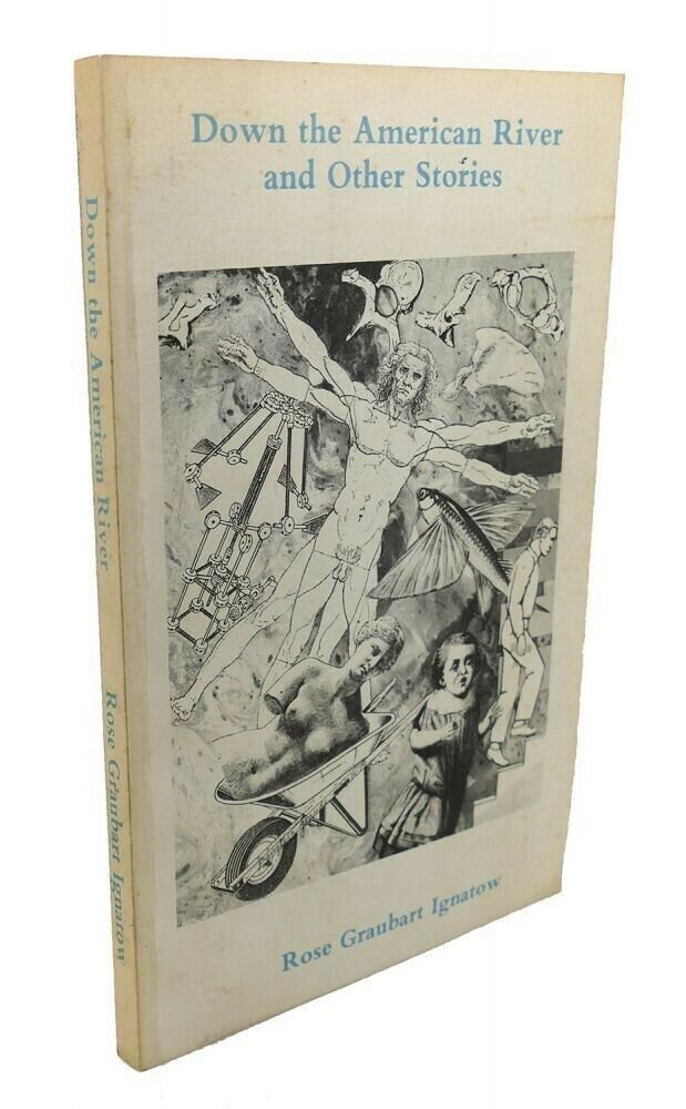 Rose Graubart Ignatow DOWN THE AMERICAN RIVER AND OTHER STORIES 1st Edition