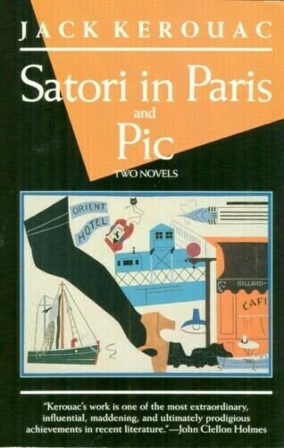 Kerouac, Jack: Satori in Paris and Pic two novels by Jack Kerouac (1988 edition)