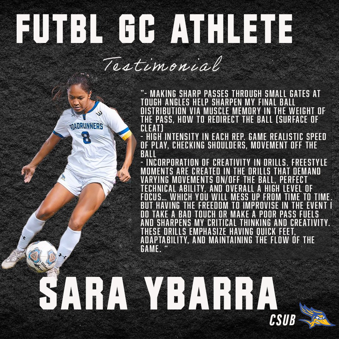 Soccer player testimonial with action shot. "Futbl GC Athlete" text at top, testimonial about training benefits. Image features a female player wearing a white "Roadrunners" jersey with number 8, dribbling a soccer ball. "Sara Ybarra" text prominently displayed at bottom, along with CSUB logo.